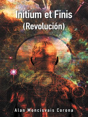 cover image of Initium Et Finis (Revolución)